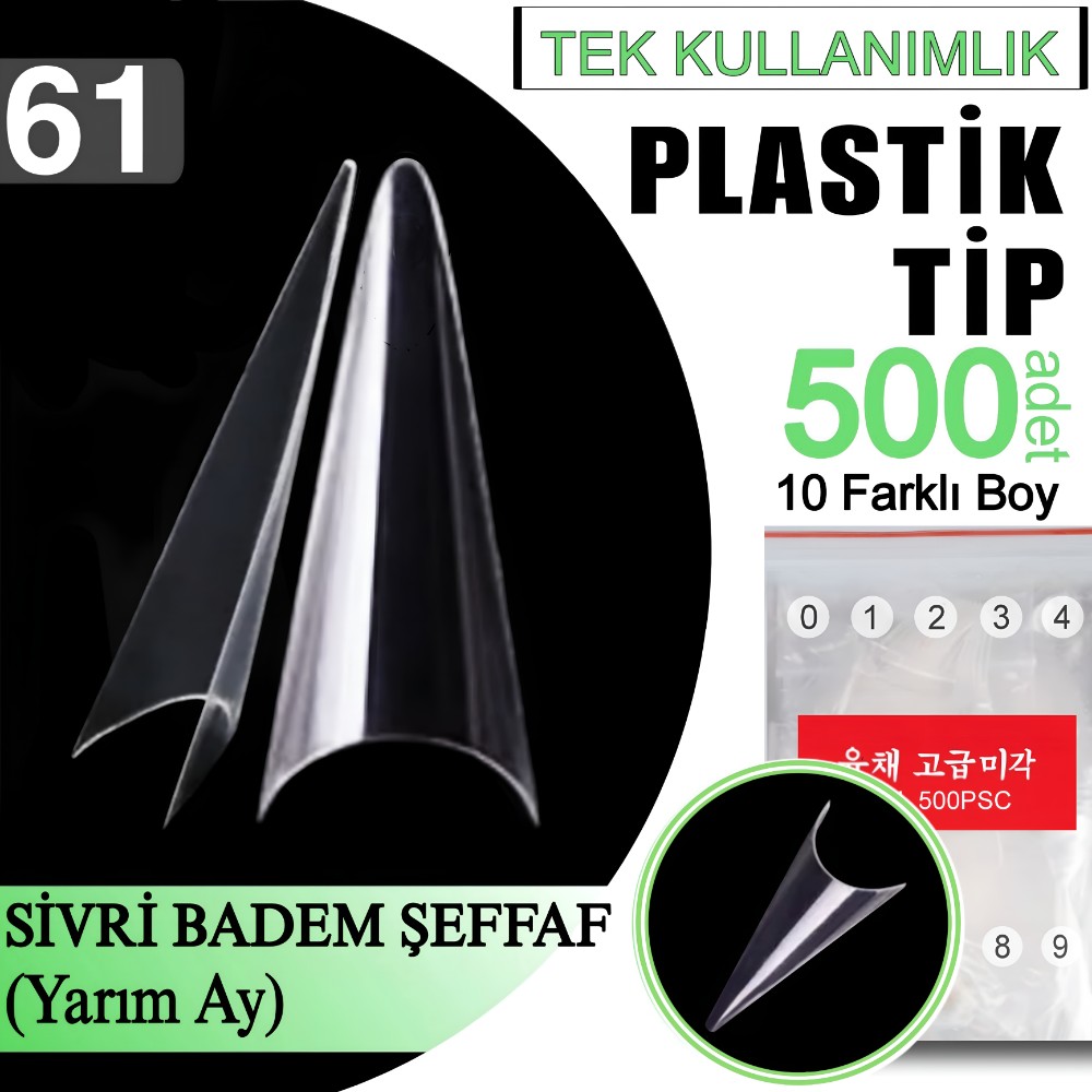 SİVRİ%20BADEM%20ŞEFFAF%20PLASTİK%20TİP%20(YARIM%20AY)%20NO:%2061